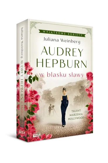 Audrey Hepburn w blasku s�awy - Juliana  Weinberg