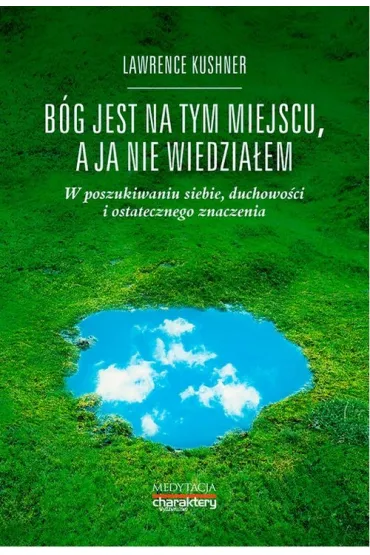 B�g jest na tym miejscu, a ja nie wiedzia�em - Lawrence Kushner