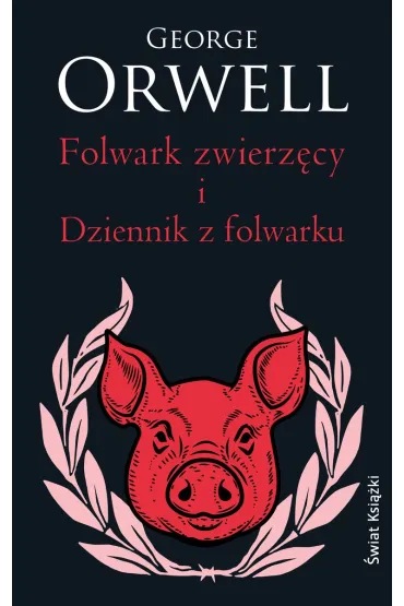 Folwark zwierz�cy. Dziennik z Folwarku (wydanie pocketowe) - George Orwell