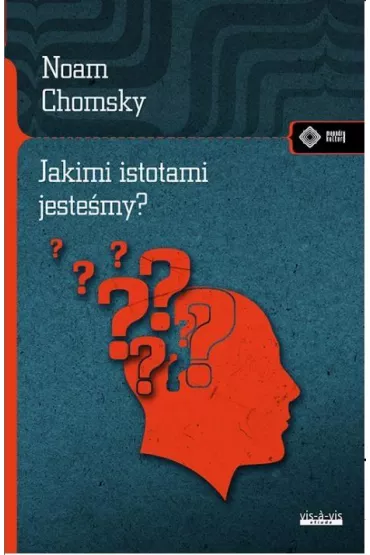 Jakimi istotami jeste�my? - Noam Chomsky