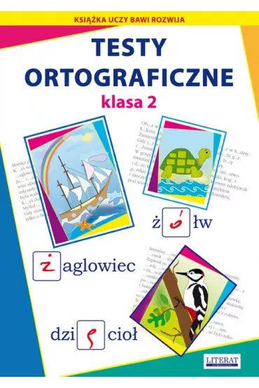Testy ortograficzne. Klasa 2 - Beata Guzowska, Iwona Kowalska