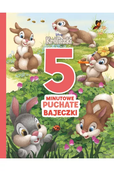5-minutowe puchate bajeczki. Disney Kr�liczki - Ewa Tarnowska