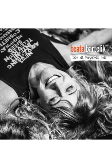 Sny na pogodne dni CD - Beata Bartelik