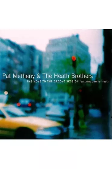 Movie To Groove Session CD - Pat Metheny, Heath  The Brothers