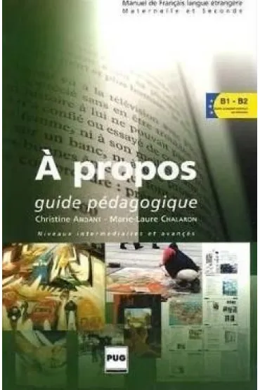 A propos przewodnik metodyczny - Christine Andant, Marie-Laure Chalaron