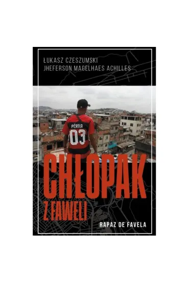Ch�opak z faweli - �ukasz Czeszumski, Jheferson Magelhaes Achilles