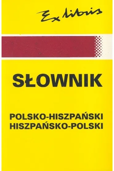 S�ownik hiszpa�sko-polski polsko-hiszpa�ski - Teresa Papis