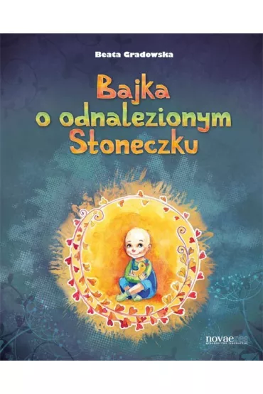 Bajka o odnalezionym S�oneczku - Beata Gradowska