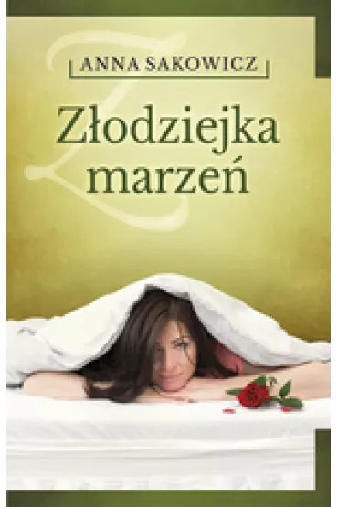 Z�odziejka marze� - Anna Sakowicz