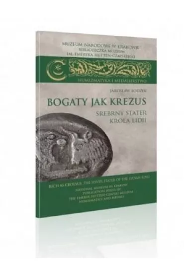 Bogaty jak Krezus. Srebrny stater kr�la Lidii - Andrzej Romanowski, Jaros�aw Bodzek