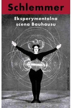 eBook Eksperymentalna scena Bauhausu. Wybr pism mobi epub