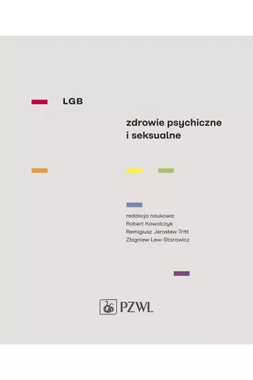 LGB. Zdrowie psychiczne i seksualne - Robert Kowalczyk