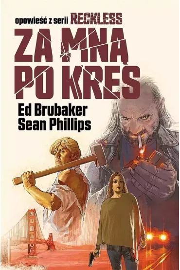 Za mn� po kres. Reckless. Tom 5 - Ed Brubaker