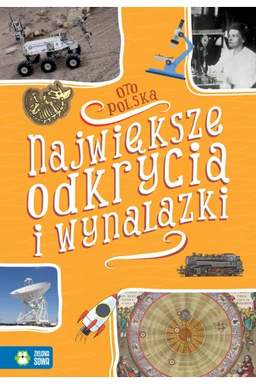 Oto Polska. Najwi�ksze odkrycia i wynalazki - Renata Falkowska