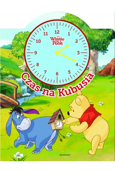 Kubu� i Przyjaciele. Czas na Kubusia - El�bieta Kownacka