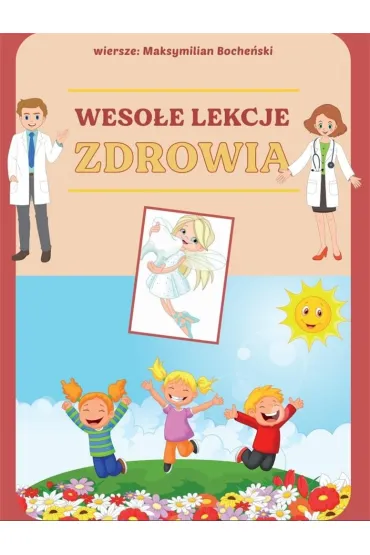 Weso�e lekcje zdrowia - Maksymilian  Boche�ski