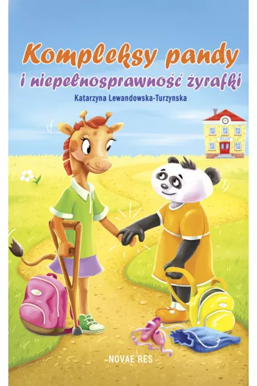 Kompleksy pandy i niepe�nosprawno�� �yrafki - Katarzyna Lewandowska-Turzynska