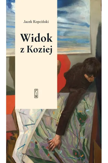 Widok z Koziej. Felietony teatralne - Jacek Kopci�ski