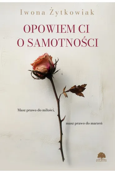Opowiem Ci o samotno�ci - Iwona �ytkowiak