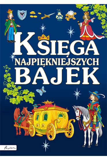 Ksi�ga najpi�kniejszych bajek