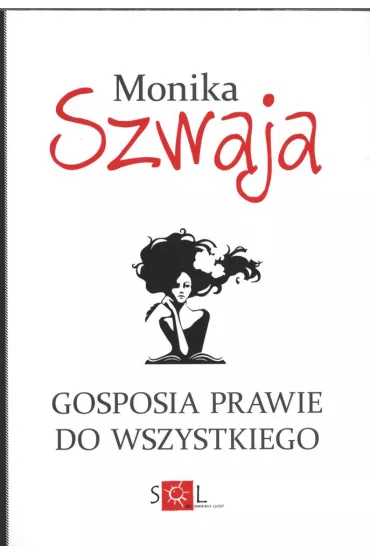 Gosposia prawie do wszystkiego - Monika Szwaja