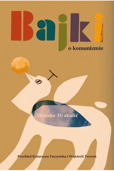 Bajki o komunizmie - Drakuli� Slavenka