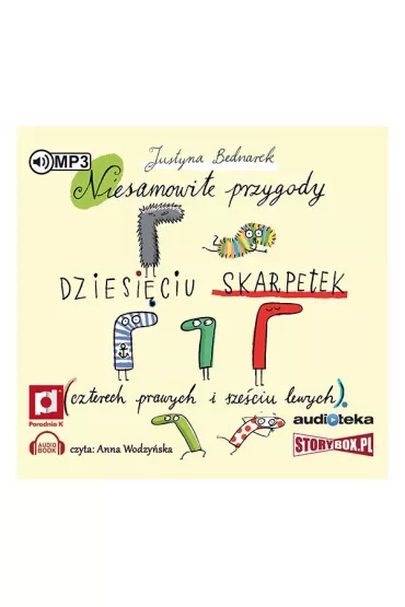 Audiobook Niesamowite przygody dziesi�ciu skarpetek (czterech prawych i sze�ciu lewych). Tom 1 mp3 - Justyna Bednarek