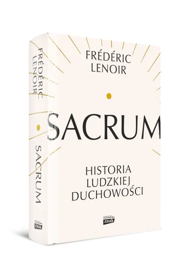 Sacrum. Historia ludzkiej duchowo�ci - Frederic Lenoir