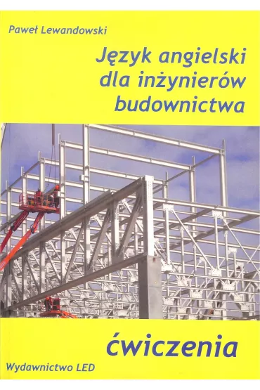 J�zyk Angielski dla In�ynier�w Budownictwa. �wiczenia - Pawe� Lewandowski