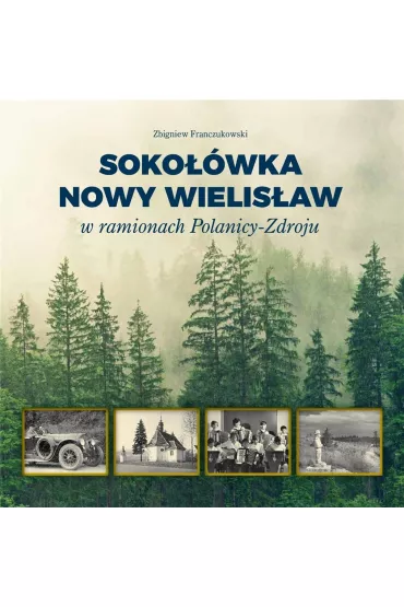 Soko��wka i Nowy Wielis�aw - Zbigniew Franczukowski