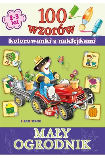 100 wzor�w - Ma�y ogrodnik SIEDMIOR�G
