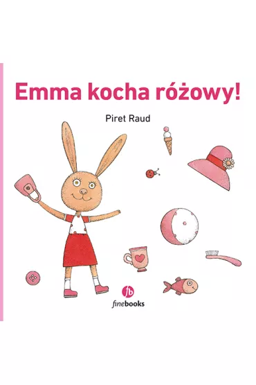 Emma kocha r�owy! - Raud Piret