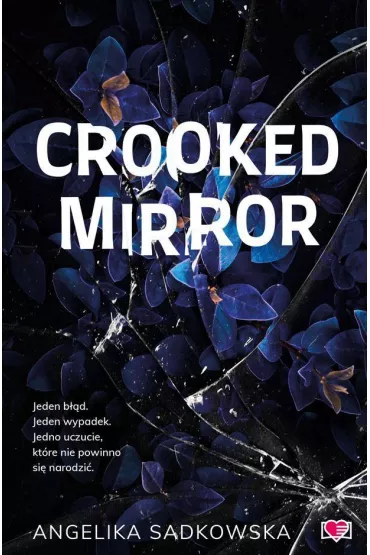 Crooked Mirror - Angelika Sadkowska