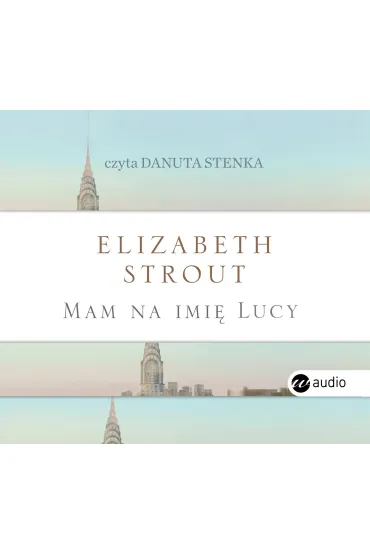 Audiobook Mam na imi� Lucy mp3 - Elizabeth Strout