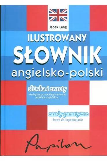 Ilustrowany s�ownik angielsko - polski - Jacek Lang