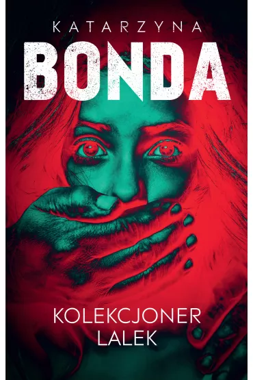 Kolekcjoner lalek. Lena. Tom 1 - Katarzyna Bonda