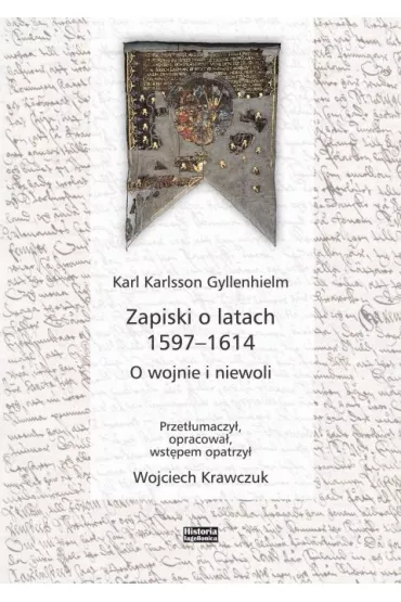 Zapiski o latach 1597-1614 - Karl  Karlsson Gyllenhielm