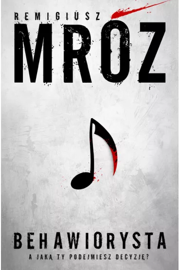 Behawiorysta - Remigiusz Mr�z
