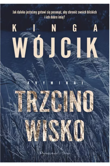 Trzcinowisko. Detektyw Aleksander Zamojski. Tom 1 - Kinga W�jcik