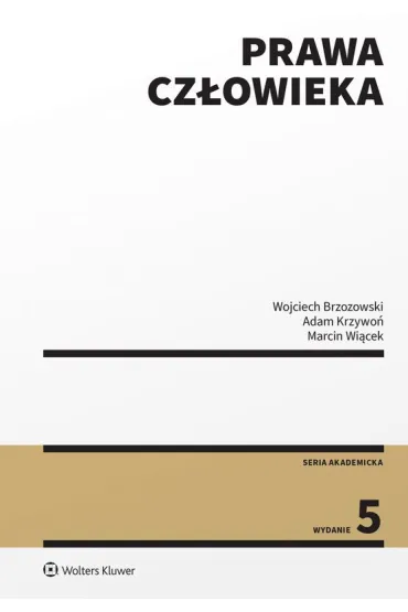 Prawa cz�owieka - Marcin Wi�cek, Wojciech Brzozowski, Adam Krzywo�