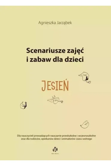 Jesie�. Scenariusze zaj�� i zabaw dla dzieci - Agnieszka  Jarz�bek