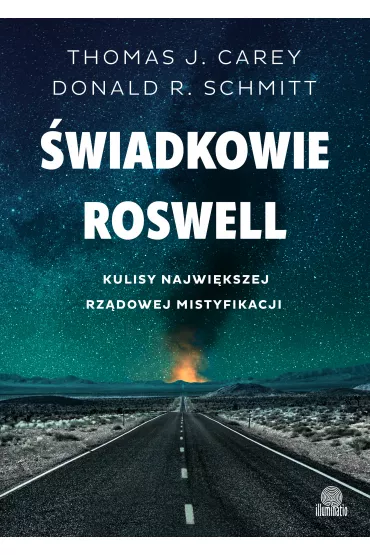 eBook �wiadkowie Roswell. Kulisy najwi�kszej rz�dowej mistyfikacji mobi epub - Donald R. Schmitt, Thomas J. Carey