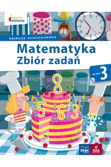 Owocna edukacja. Matematyka. Zbi�r zada�. Klasa 3 - Beata Soko�owska