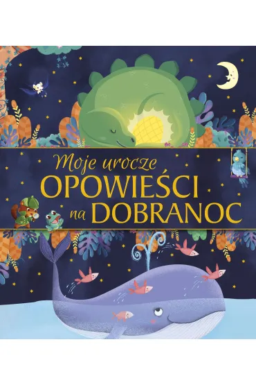 Moje urocze opowie�ci na dobranoc