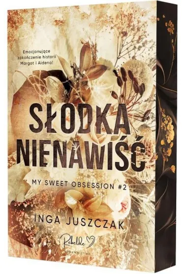 S�odka nienawi��. Tom 2 (barwione brzegi) - Inga  Juszczak