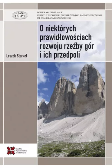 O niekt�rych prawid�owo�ciach rozwoju rze�by g�r i ich przedpoli - Leszek Starkel