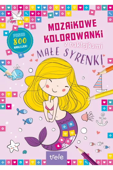 Mozaikowe kolorowanki. Ma�e syrenki