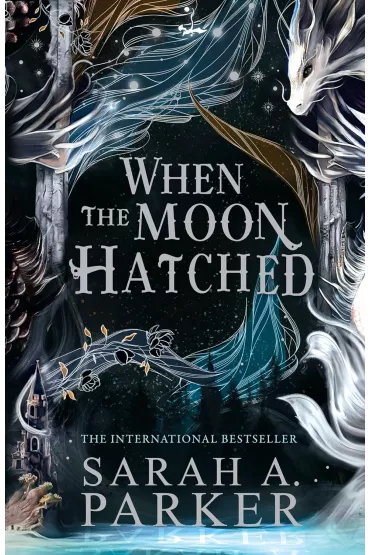 When the Moon Hatched - Sarah A. Parker