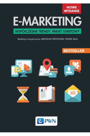 E-marketing. Wsp�czesne trendy. Pakiet startowy - Jaros�aw Kr�lewski, Pawe� Sala