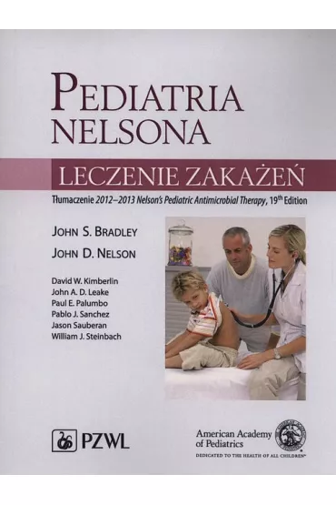 Pediatria Nelsona. Leczenie zaka�e� - Nelson D. John, Bradley S. John